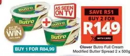 Checkers Clover Butro Full Cream Modified Butter Spread 2 x 500g offer