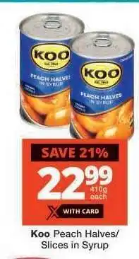 Checkers KOO PEACH HALVES / SLICES IN SYRUP offer