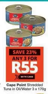 Checkers Cape Point Shredded Tuna in Oil/Water offer
