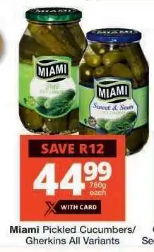 Checkers Miami Pickled Cucumbers/Gherkins All Variants offer