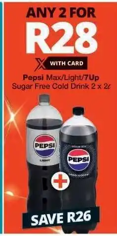 Checkers Pepsi Max/Light/7Up Sugar Free Cold Drink 2 x 2L offer