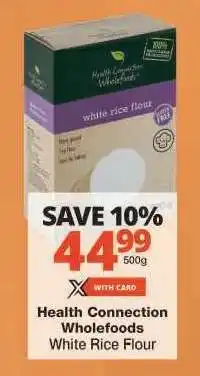 Checkers Health Connection Wholefoods White Rice Flour offer