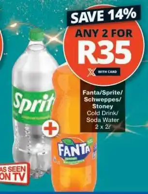 Checkers Fanta/Sprite/Schweppes/Stoney Cold Drink/Soda Water offer