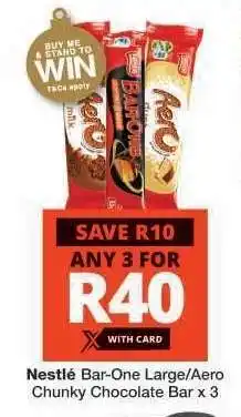 Checkers Nestlé Bar-One Large/Aero Chunky Chocolate Bar x 3 offer