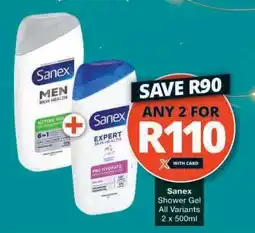 Checkers Sanex Shower Gel offer