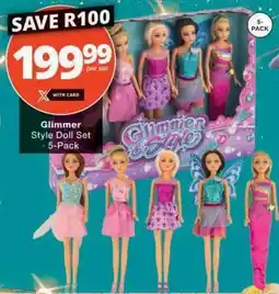Checkers Glimmer Style Doll Set 5-Pack offer