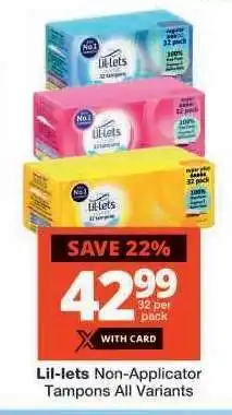 Checkers Lil-lets Non-Applicator Tampons All Variants offer