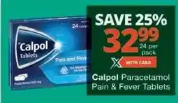 Checkers Calpol Paracetamol Pain & Fever Tablets offer