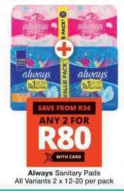 Checkers Always Sanitary Pads offer