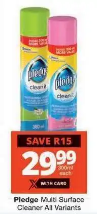 Checkers Pledge Multi Surface Cleaner All Variants offer