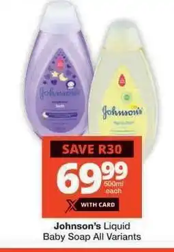Checkers Johnson's Liquid Baby Soap All Variants offer
