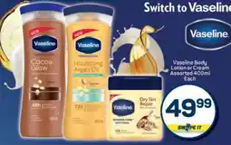 Pick n Pay Vaseline Body Lotion Or Cream Assorted-400ml Each offer