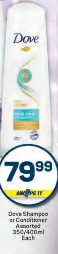Pick n Pay Dove Shampoo or Conditioner Assorted 350/400ml Each offer