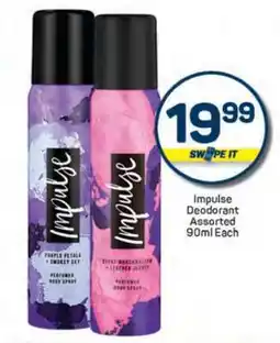 Pick n Pay Impulse Deodorant Assorted 90ml Each offer