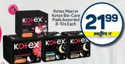 Pick n Pay Kotex Maxi or Kotex Bio-Care Pads Assorted 8-10s Each offer