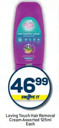 Pick n Pay Loving Touch Hair Removal Cream Assorted 125ml Each offer