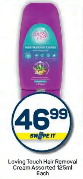 Pick n Pay Loving Touch Hair Removal Cream Assorted 125ml Each offer