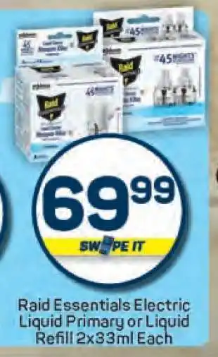 Pick n Pay Raid Essentials Electric Liquid Primary or Liquid Refill 2x33ml Each offer