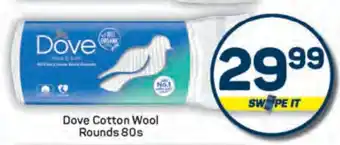 Pick n Pay Dove Cotton Wool Rounds 80s offer