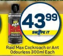 Pick n Pay Raid Max Cockroach or Ant Odourless 300ml Each offer