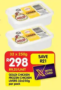 Shoprite GOLDI CHICKEN FROZEN CHICKEN LIVERS 32x250g per pack offer