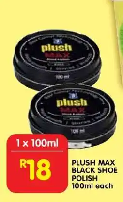 Shoprite PLUSH MAX BLACK SHOE POLISH 100ml each offer