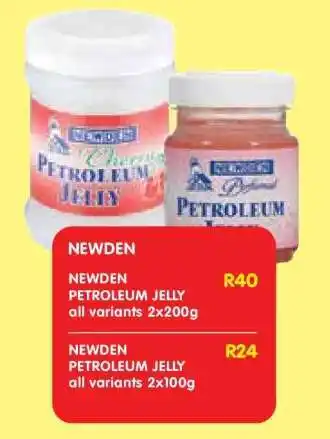 Shoprite NEWDEN PETROLEUM JELLY all variants 2x200g offer