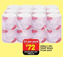 Shoprite VITALLI 1-PLY TOILET ROLLS 24 per pack offer