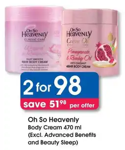 Clicks Oh So Heavenly Body Cream offer