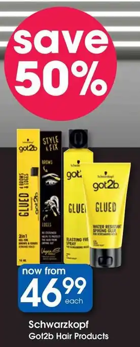 Clicks Schwarzkopf Got2b Hair Products offer