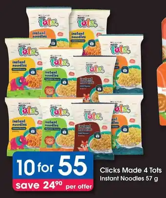 Clicks Clicks Made 4 Tots Instant Noodles offer