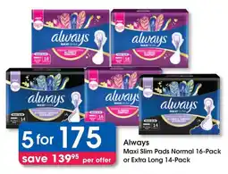Clicks Always Maxi Slim Pads Normal or Extra Long offer