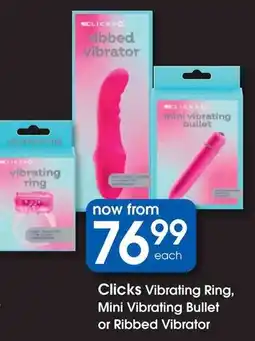 Clicks Clicks Vibrating Ring, Mini Vibrating Bullet or Ribbed Vibrator offer