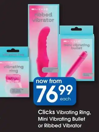 Clicks Clicks Vibrating Ring, Mini Vibrating Bullet or Ribbed Vibrator offer