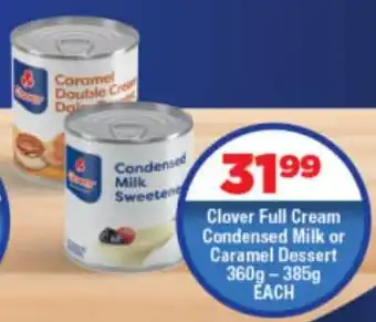 OK Foods Clover Full Cream Condensed Milk or Caramel Dessert offer