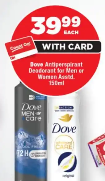 OK Foods Dove Antiperspirant Deodorant for Men or Women Asstd. offer