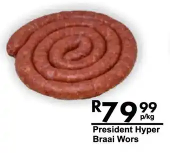 President Hyper President Hyper Braai Wors offer