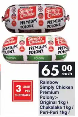President Hyper Rainbow Simply Chicken Premium Polony Original/ Chakalaka/ Peri-Peri offer
