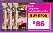 Game Tastic Long Grain Parboiled Rice-For 3 x 2Kg offer
