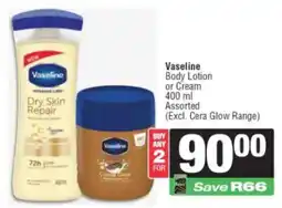 Spar Vaseline Body Lotion or Cream Assorted offer