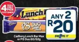 Pick n Pay Hypermarket Cadbury Lunch Bar Max or PS Duo offer