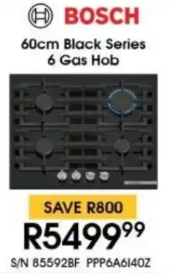 Hirsch's BOSCH 60cm Black Series 6 Gas Hob offer