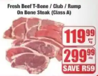 Boxer Fresh Beef T-Bone/ Club/ Rump On Bone Steak offer