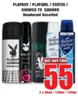 Boxer PLAYBOY/ PLAYGIRL/ STATUS/ SHOWER TO SHOWER Deodorant Assorted offer
