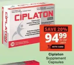 Checkers Hyper Ciplaton Supplement Capsules offer