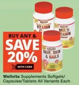 Checkers Hyper Wellvita Supplements Softgels/ Capsules/ Tablets All Variants offer