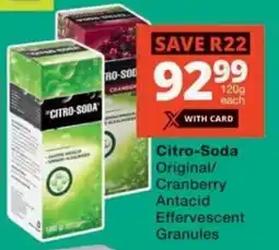 Checkers Hyper Citro-Soda Original/ Cranberry Antacid Effervescent Granules offer