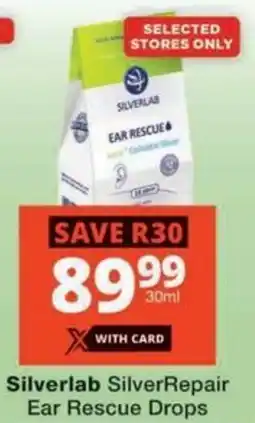 Checkers Hyper Silverlab Silver Repair Ear Rescue Drops offer