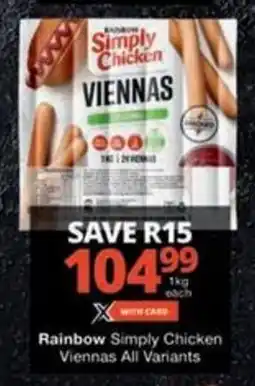 Checkers Hyper Rainbow Simply Chicken Viennas All Variants offer