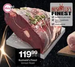 Checkers Hyper Bushveld's Finest Venison Roast offer